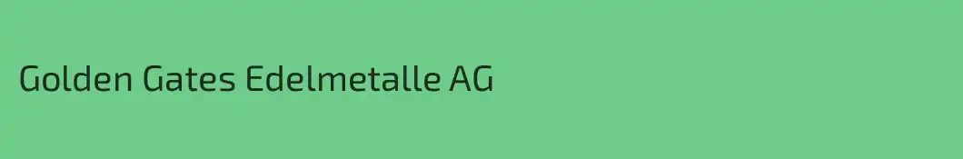 Golden Gates Edelmetalle AG